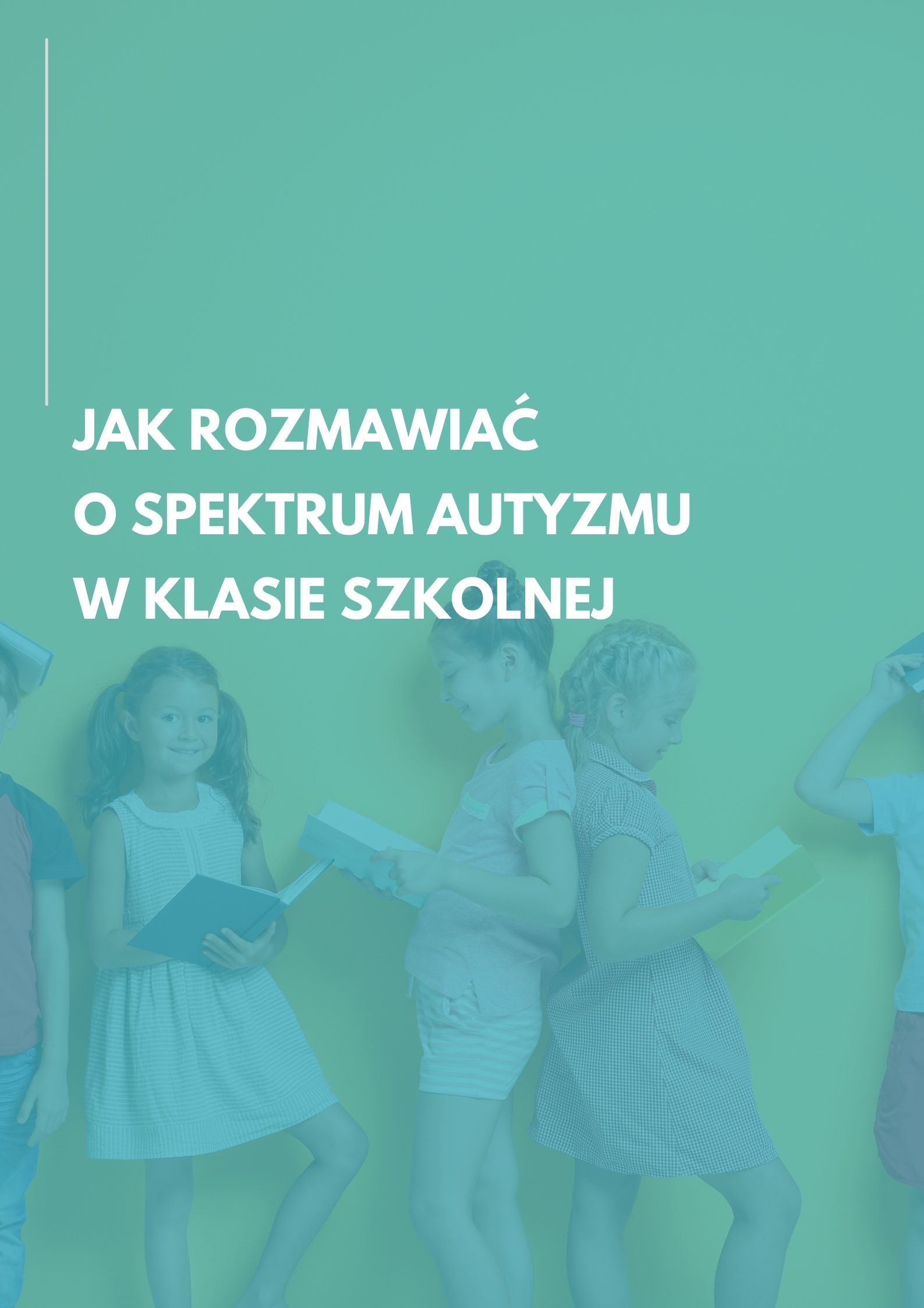 jak rozmawiać o spektrum autyzmu w klasie szkolnej