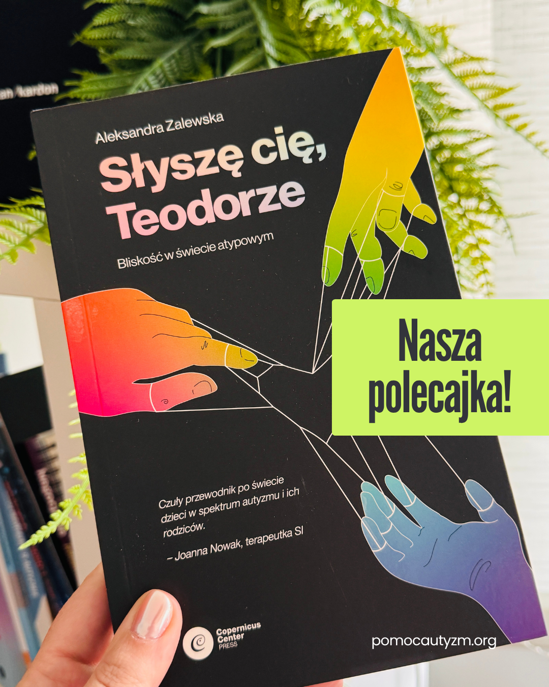 Aleksandra Zalewska, „Słyszę cię, Teodorze. Bliskość w&nbsp;świecie atypowym” – nasza&nbsp;recenzja